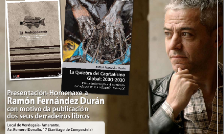 Sábado 2 abril. Verdegaia organiza a presentación  do libro de Ramón Fernández Durán en Compostela