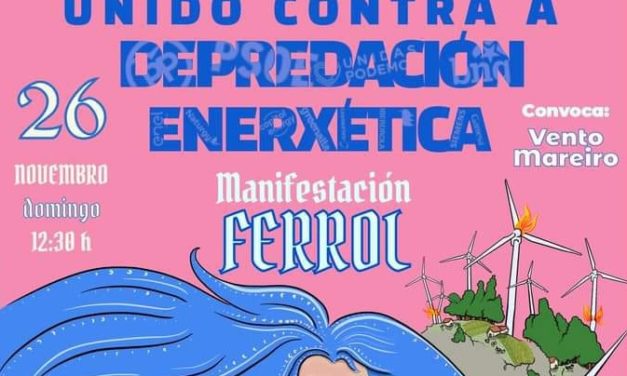 Manifestación o 26 de Novembro en Ferrol Contra a Depredación Enerxética